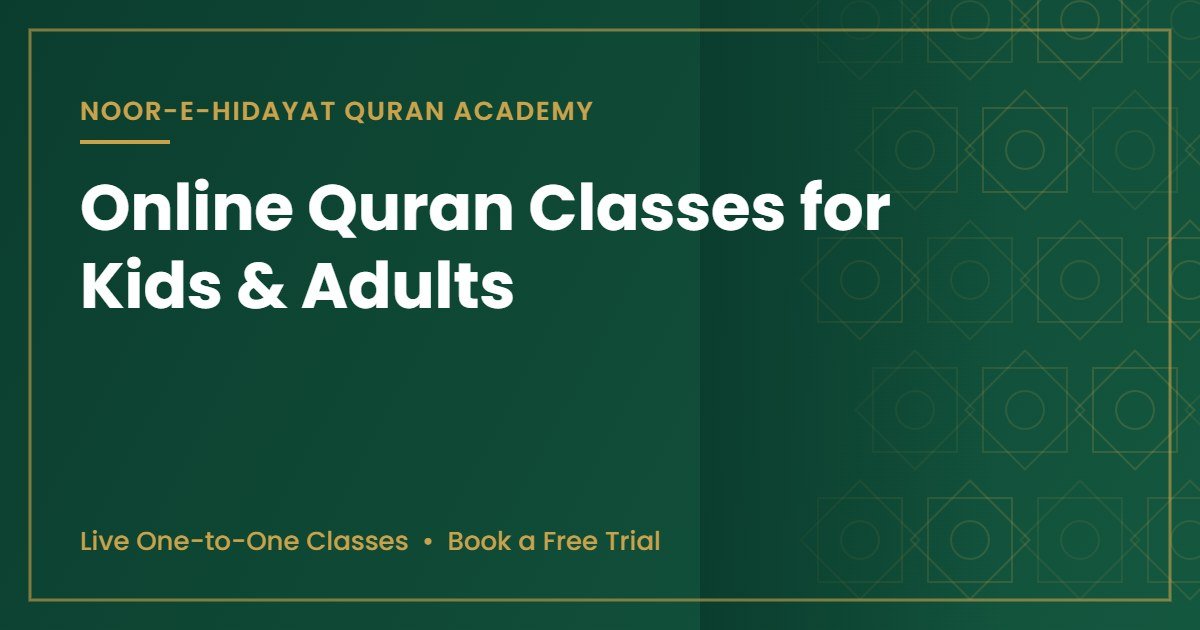 Noor-e-Hidayat online Quran academy - live one-to-one Quran class at home